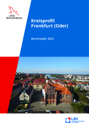 Statistische Basisinformationen und thematische Aussagen zur Kreisfreien Stadt Frankfurt (Oder)